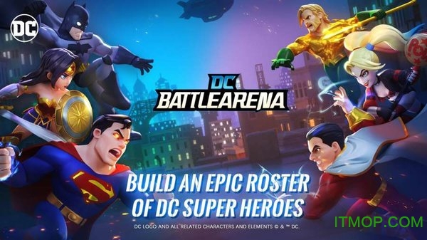 DC巅峰战场手游(DC Battle Arena)v1.0.10 安卓中文版